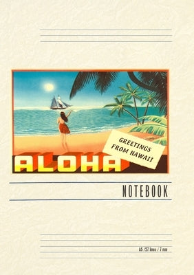 Vintage Lined Notebook Aloha, Greetings from Hawaii, Hula Girl on Beach by Found Image Press