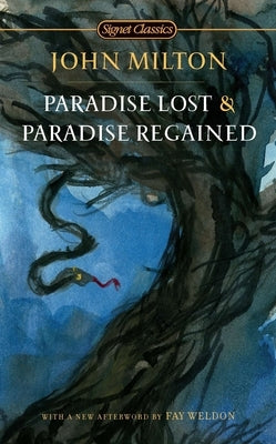 Paradise Lost and Paradise Regained by Milton, John