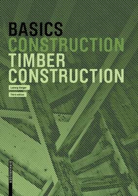 Basics Timber Construction by Steiger, Ludwig