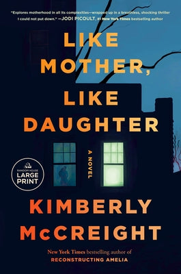 Like Mother, Like Daughter by McCreight, Kimberly