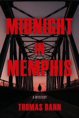 Midnight in Memphis by Dann, Thomas