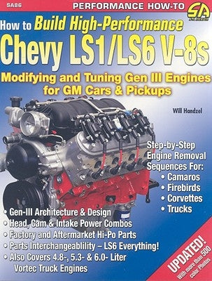 How to Build High-Performance Chevy Ls1/Ls6 V-8s by Handzel, Will