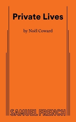 Private Lives by Coward, Noel