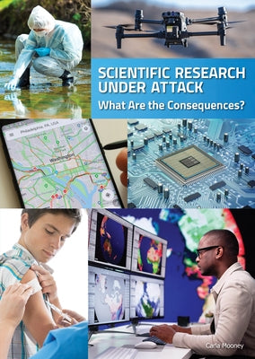 Scientific Research Under Attack: What Are the Consequences? by Mooney, Carla