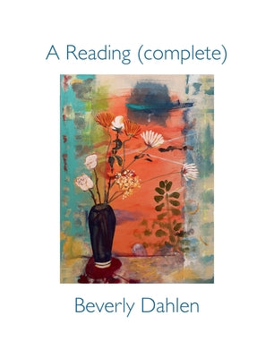 A Reading: A Collection by Dahlen, Beverly
