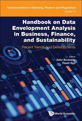 Hdbk Data Envelopment Analysis Business, Finance & Sustain by Sabri Boubaker, Thanh Ngo