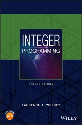 Integer Programming by Wolsey, Laurence A.