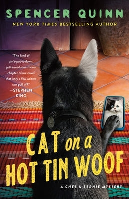 Cat on a Hot Tin Woof: A Chet & Bernie Mystery by Quinn, Spencer