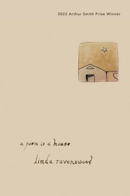 A poem is a house by Ravenswood, Linda