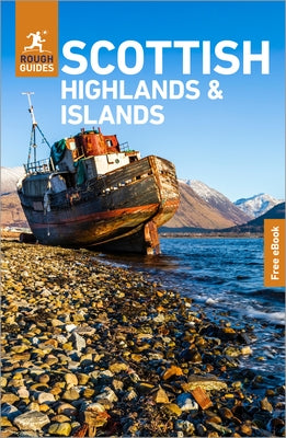 Rough Guides Scottish Highlands and Islands: Travel Guide with eBook: 2026-2027 Insider Tips Must-See Sights Maps & Itineraries Covers: Inverness, Sky by Guides, Rough