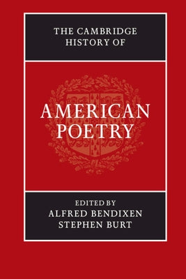 The Cambridge History of American Poetry by Bendixen, Alfred