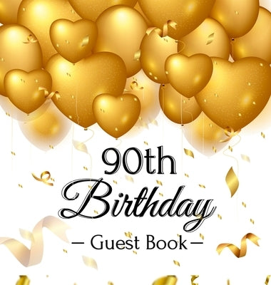 90th Birthday Guest Book: Keepsake Gift for Men and Women Turning 90 - Hardback with Funny Gold Balloon Hearts Themed Decorations and Supplies, by Lukesun, Luis