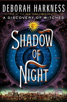 Shadow of Night by Harkness, Deborah