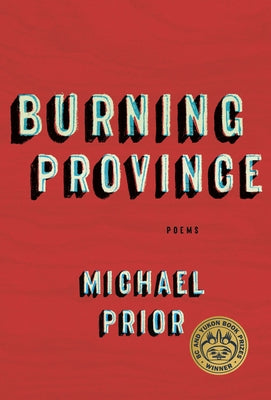 Burning Province: Poems by Prior, Michael