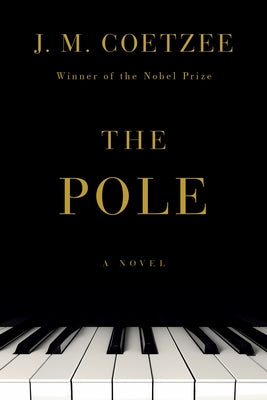 The Pole by Coetzee, J. M.