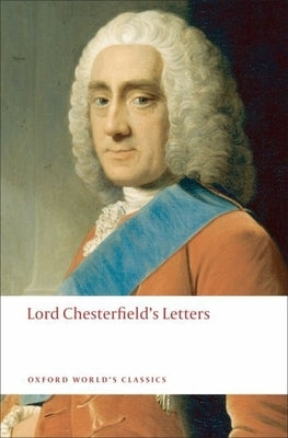 Letters by Chesterfield, Lord