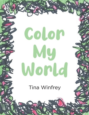Color My World by Winfrey, Tina