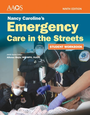 Nancy Caroline's Emergency Care in the Streets Student Workbook (Paperback) by American Academy of Orthopaedic Surgeons