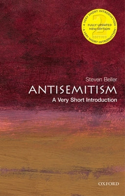 Antisemitism: A Very Short Introduction by Beller, Steven