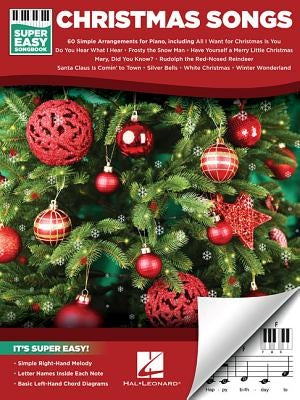 Christmas Songs - Super Easy Songbook by Hal Leonard Corp