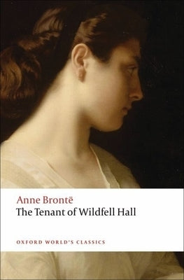The Tenant of Wildfell Hall by BrontÃ«, Anne