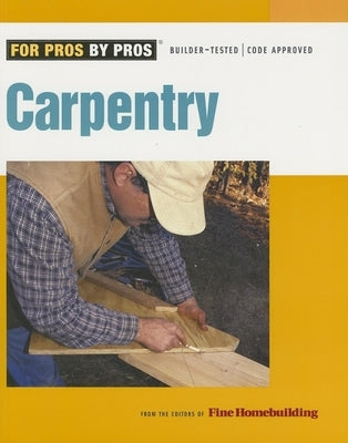 Carpentry by Fine Homebuilding