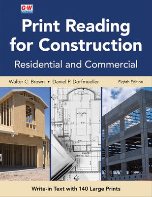 Print Reading for Construction: Residential and Commercial by Brown, Walter C.