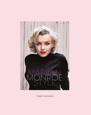 Marilyn Monroe Style by Newman, Terry