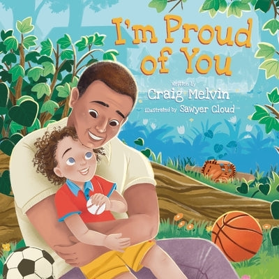 I'm Proud of You by Melvin, Craig