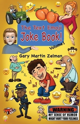 The Text Emoji Joke Book by Zelman, Gary Martin