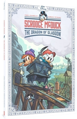 Scrooge McDuck: The Dragon of Glasgow by Chamblain, Joris