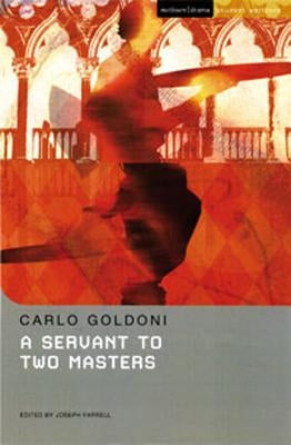 A Servant to Two Masters by Goldoni, Carlo