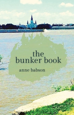 The Bunker Book by Babson, Anne