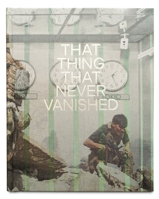 That Thing That Never Vanished by Satolli, Emanuele