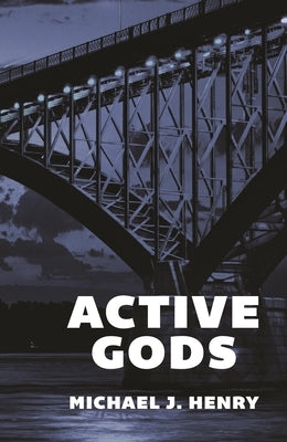 Active Gods by Michael, J. Henry