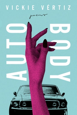 Auto/Body by VÃ©rtiz, Vickie