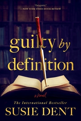 Guilty by Definition by Dent, Susie