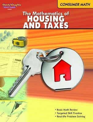 Consumer Math Reproducible The Mathematics of Housing & Taxes by Houghton Mifflin Harcourt