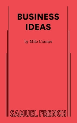 Business Ideas by Cramer, Milo