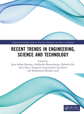 Recent Trends in Engineering, Science and Technology by Banerjee, Jyoti Sekhar