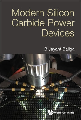 Modern Silicon Carbide Power Devices by B Jayant Baliga