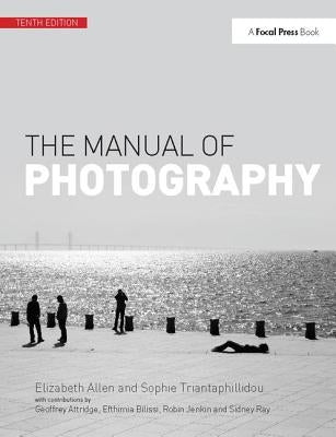The Manual of Photography by Allen, Elizabeth