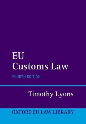 EU Customs Law by Lyons, Timothy