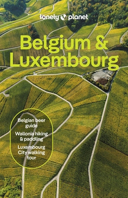 Lonely Planet Belgium & Luxembourg by Elliott, Mark