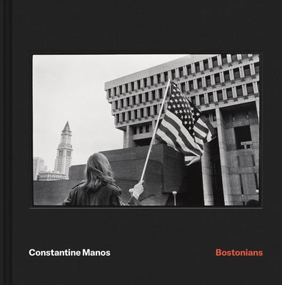 Constantine Manos: Bostonians by Manos, Constantine