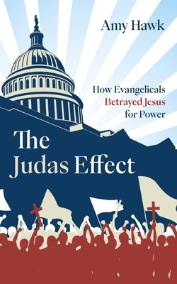 The Judas Effect by Hawk, Amy
