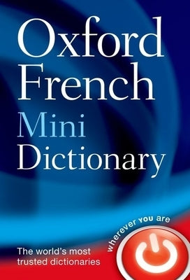 Oxford French Mini Dictionary by Oxford Languages
