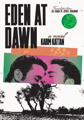 Eden at Dawn by Kattan, Karim