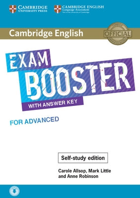Cambridge English Exam Booster with Answer Key for Advanced - Self-Study Edition: Photocopiable Exam Resources for Teachers by Allsop, Carole