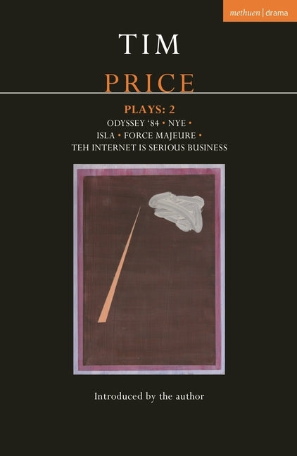 Tim Price Plays 2: Odyssey '84; Nye; Isla; Force Majeure; Teh Internet Is Serious Business by Price, Tim